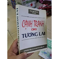 Cạnh tranh cho tương lai Thái Quang Sa mới 80% ố 1999 HCM0308 KỸ NĂNG Blogmeo21025