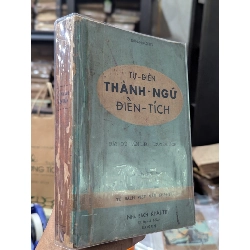 Tự điển thành ngữ điển tích - Diên Hương in lần thứ tư 122142