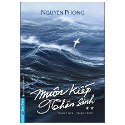 Muôn Kiếp Nhân Sinh 2 (Khổ Nhỏ) - Nguyên Phong - 2023 - First News Rebooks.vn