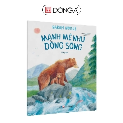 Mạnh mẽ như dòng sông - FYB - Đông A, Sách thiếu nhi Rebooks.vn