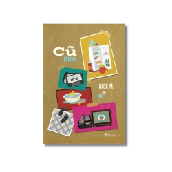 Cũ Bygone - Nick M.