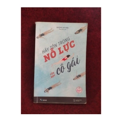 Hãy tôn trọng nỗ lực của một cô gái 982730