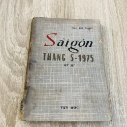 SÀI GÒN THÁNG 5 - 1975 ( ký sự) 929152