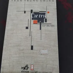 Cư trú tập truyện ngắn Trần Trung Chính 