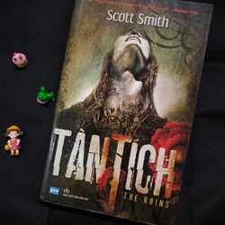 TÀN TÍCH - SCOTT SMITH - TRUYỆN KINH DỊ 