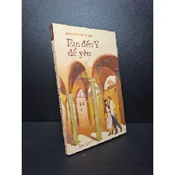 [Sách Cũ SCGR] Em đến ý để yêu 2020 Thảo Phạm Fiori mới 90% HCM0310