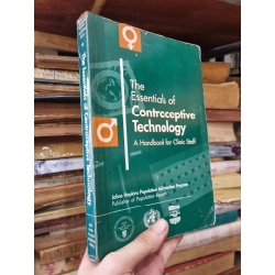 THE ESSENTIALS OF CONTRACEPTIVE TECHNOLOGY : A HANDBOOK FOR CLINIC STAFF