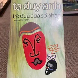 TẠ DUY ANH - TRÒ ĐÙA CỦA SỐ PHẬN