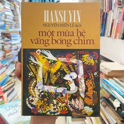 Một Mùa Hè Vắng Bóng Chim - Han Suyin