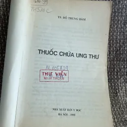 Thuốc chữa ung thư - tiến sĩ ĐỖ trung đàm; 300 trang  1025016