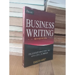 Business writing: The evolution of writing with style & impact - David Hirst 957420