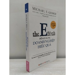 [Phiên Chợ Sách Cũ] The E-Myth - Để Xây Dựng Doanh Nghiệp Hiệu Quả (2018) - Michael E. Gerber S2101