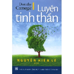 Luyện Tinh Thần - Dorothy Carnegie, Nguyễn Hiến Lê ASB.PO Oreka Blogmeo 230225
