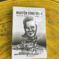 TRUYỆN NGẮN HAY CHỌN LỌC -NGUYỄN CÔNG HOAN