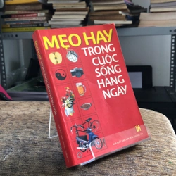 MẸO HAY TRONG CUỘC SỐNG HẰNG NGÀY 