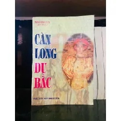[Sách Cũ SCGR] Càn Long Du Bắc VĂN HỌC VAVO0810