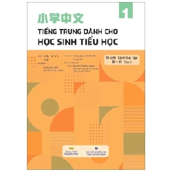 Tiếng Trung Dành Cho Học Sinh Tiểu Học - Sách Bài Tập - Tập 1 - Vương Nguy, Kim Phi Phi ASB.PO Oreka Blogmeo 230225