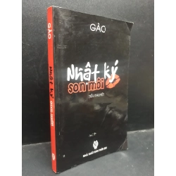 Nhật ký son môi Gào 2010 mới 80% ố nhẹ nhăn bìa HCM2004 văn học