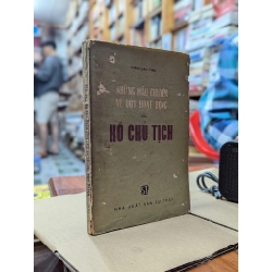NHỮNG MẪU CHUYỆN VỀ ĐỜI HOẠT ĐỘNG CỦA HỒ CHỦ TỊCH - TRẦN DÂN TIÊN