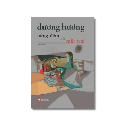 Bóng đêm và mặt trời - Dương Hướng