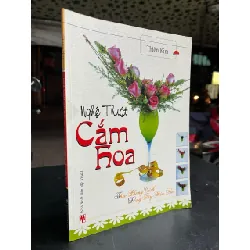 Nghệ thuật cắm hoa theo phong cách Đông Tây hiện đại - Thiên Kim 711785