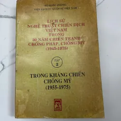 Lịch Sử Nghệ Thuật Chiến Dịch Việt Nam Trong 30 Năm Chiến Tranh Chống Pháp