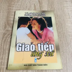GIAO TIẾP ỨNG XỬ 