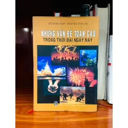 Những vấn đề toàn cầu trong thời đại ngày nay - Đỗ Minh Hợp, Nguyễn Kim Lai