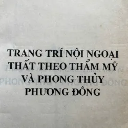 TRANG TRÍ NỘI NGOẠI THẤT THEO THẨM MỸ VÀ PHONG THỦY PHƯƠNG ĐÔNG 759926