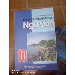 Bồi Dưỡng Nâng Cao Ngữ Văn 10 - Thái Quang Vinh, Thảo Bảo Mi 2006 (Tham khảo - luyện thi) VAVO1304-AK3T2
