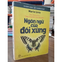Ngôn ngữ của đối xứng -Mario Livio 121037