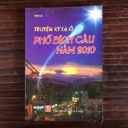 Truyện kỳ lạ ở phố Bích Câu năm 2010 - N.Huiz 15386