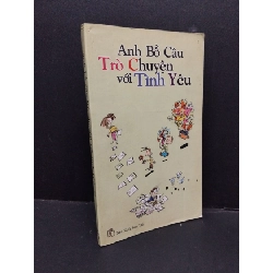 (TẶNG BOOKMARK) Anh bồ câu trò chuyện với tình yêu 3 mới 80% bẩn bìa, ố nhẹ 2001 RBK2110 Anh Bồ Câu VĂN HỌC