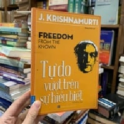 Tự do vượt trên sự hiểu biết - J.Krisnamutri 125841