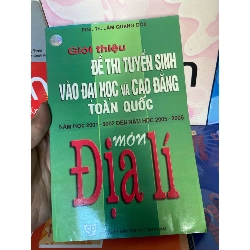 Môn Địa Lí (Giới Thiệu Đề Thi Tuyển Sinh Vào Đại Học Và Cao Đẳng Toàn Quốc Năm 2001-2002 Đến Năm Học 2005-2006) - Lâm Quang Đốc 2005 Tham khảo - luyện thi VAVO-AK1T1 Rebooks.vn