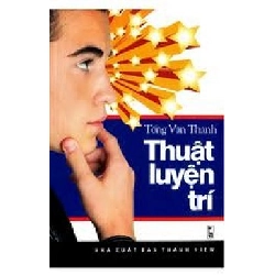 Thuật Luyện Trí - Tống Vân Thanh ASB.PO Oreka Blogmeo 230225