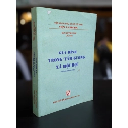 Gia đình trong tấm gương xã hội học - Mai Quỳnh Nam (Chủ biên)