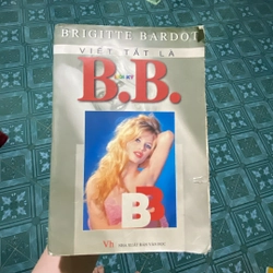 Brigitte Bardot Viết tắt là  B.B. 