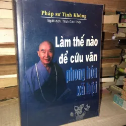 Làm thế nào để cứu vãn phong hoá xã hội 