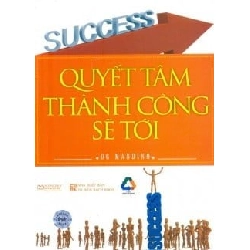 Quyết Tâm Thành Công Sẽ Tới - Og Mandino ASB.PO Oreka Blogmeo 230225