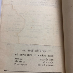 SỬ DỤNG HỢP LÝ KHÁNG SINH  - 150 trang, nxb: 1974 322187
