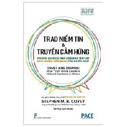 Trao Niềm Tin Và Truyền Cảm Hứng - Trust And Inspire - Nhiều Tác Giả
