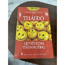 Thái Độ - Quyết Định Thành Công - Dương Minh Hào