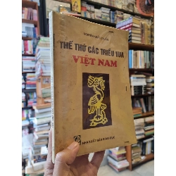 Thế Thứ Các Triều Vua Việt Nam - Nguyễn Khắc Thuần 119776