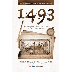 1493: Diện mạo Tân Thế Giới của Columbus Charles C. Mann - Huy Hoàng Book KHOA HỌC ĐỜI SỐNG Blogmeo 27525