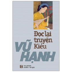 Đọc Lại Truyện Kiều - Vũ Hạnh