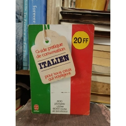 Guide Pratique de Conversation: Italien - Werner Reuther, Pierre Ravier