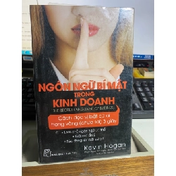 [Phiên Chợ Sách Cũ] Ngôn Ngữ Bí Mật Trong Kinh Doanh - Sách bài học kinh doanh - Kevin Hogan 0506