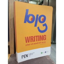 Blog Writing sống với nghề viết blog