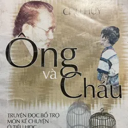 [ĐỒNG THOẠI] Ông và cháu - Chu Huy